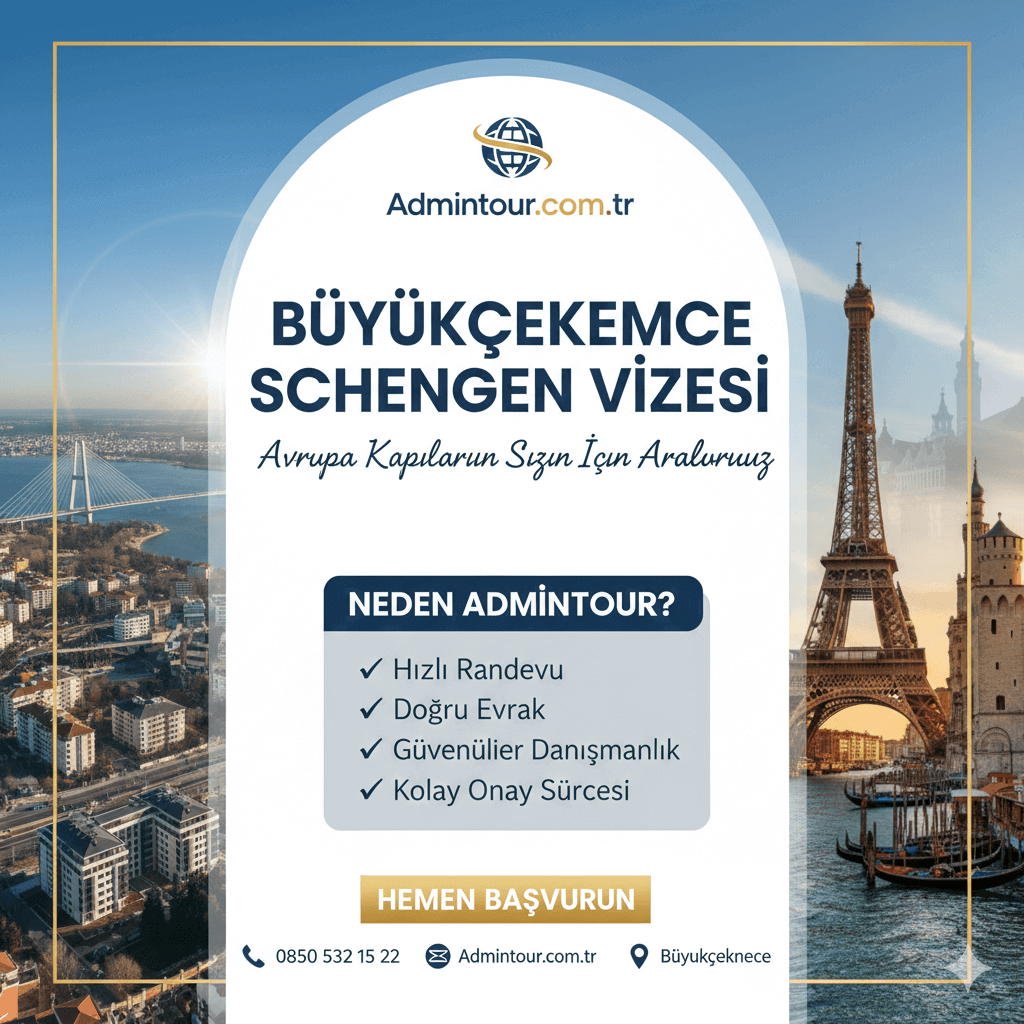 Büyükçekmece Schengen Vizesi Başvuru & Danışmanlık - Admin Tour